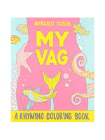 MY VAG: A RHYMING COLORING BOOK