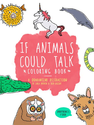 IF ANIMALS COULD TALK COLORING BOOK