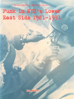 SCENE HISTORY VOLUME 1: PUNK IN NYC'S LOWER EAST SIDE 1981-1991