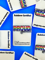 RAINBOW CERTIFIED PROUD PARENT PIN