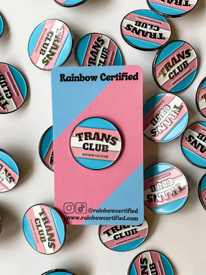 RAINBOW CERTIFIED TRANS PIN ROUND