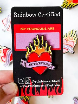 RAINBOW CERTIFIED FLAMING HEART HE/HIM ENAMEL PIN